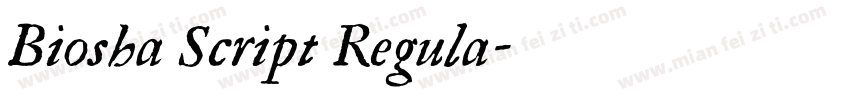 Biosha Script Regula字体转换